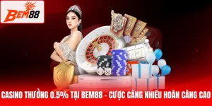 Casino thưởng 0.5%