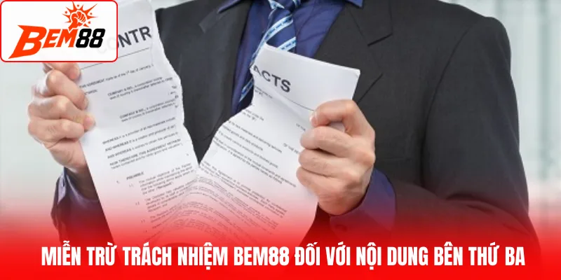 Miễn trừ trách nhiệm BEM88 đối với nội dung bên thứ ba