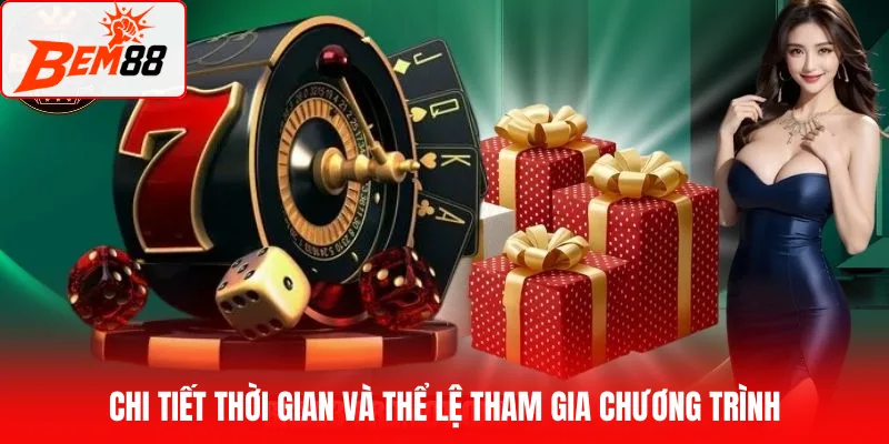 Chi tiết thời gian và thể lệ tham gia chương trình mưa thưởng giờ vàng